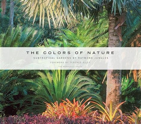 the colors of nature subtropical gardens by raymond jungles PDF